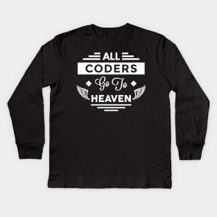 All Coders Go To Heaven Kids Long Sleeve T-Shirt